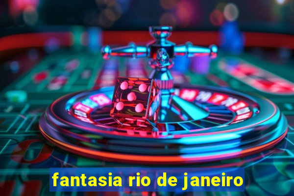 fantasia rio de janeiro